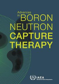 Cover image for Advances in Boron Neutron Capture Therapy