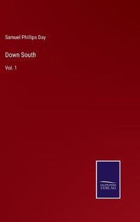 Cover image for Down South: Vol. 1