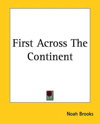 Cover image for First Across The Continent