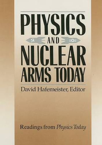 Cover image for Physics and Nuclear Arms Today
