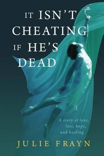 Cover image for It Isn't Cheating if He's Dead