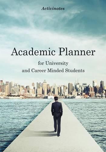 Cover image for Academic Planner for University and Career Minded Students