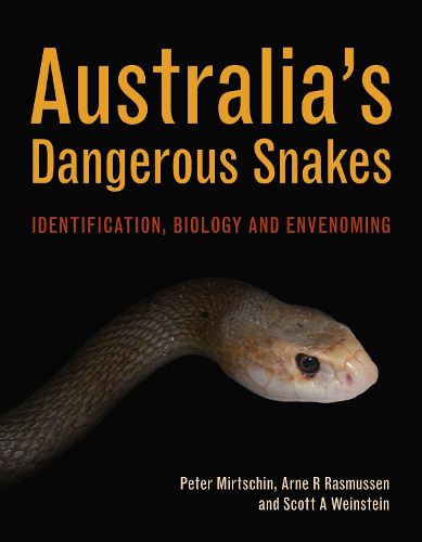 Cover image for Australia's Dangerous Snakes: Identification, Biology and Envenoming