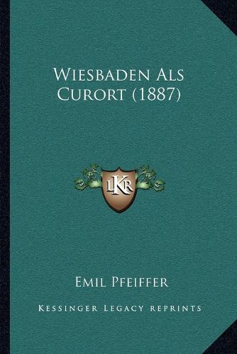 Cover image for Wiesbaden ALS Curort (1887)