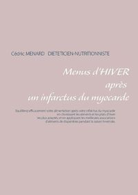 Cover image for Menus d'hiver apres un infarctus du myocarde