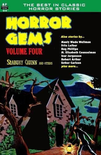 Cover image for Horror Gems, Volume Four, Seabury Quinn and Others