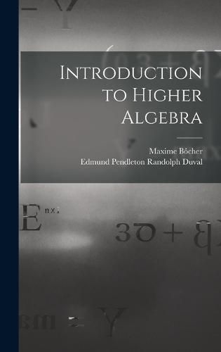 Cover image for Introduction to Higher Algebra