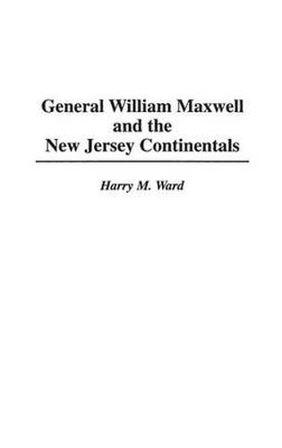 General William Maxwell and the New Jersey Continentals