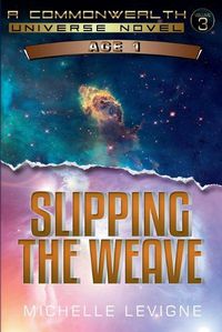 Cover image for Slipping the Weave