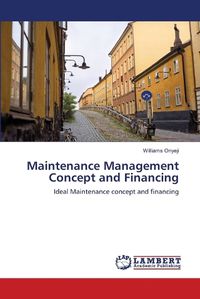 Cover image for Maintenance Management Concept and Financing