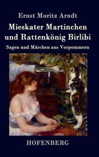 Cover image for Mieskater Martinchen und Rattenkoenig Birlibi: Sagen und Marchen aus Vorpommern