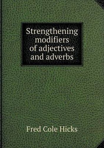Cover image for Strengthening modifiers of adjectives and adverbs