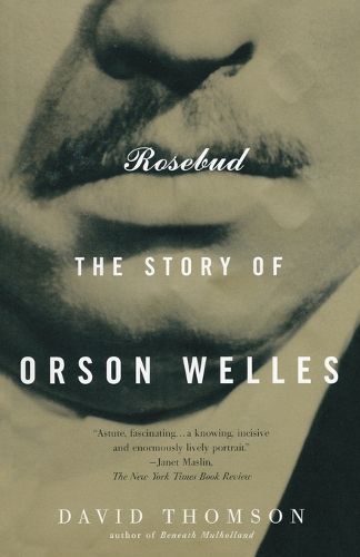 Cover image for Rosebud: The Story of Orson Welles