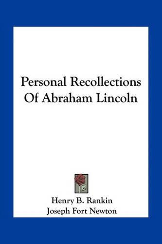 Cover image for Personal Recollections Of Abraham Lincoln