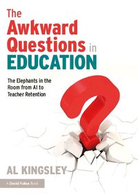 Cover image for The Awkward Questions in Education