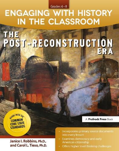 Cover image for Engaging with History in the Classroom: The Post-Reconstruction Era