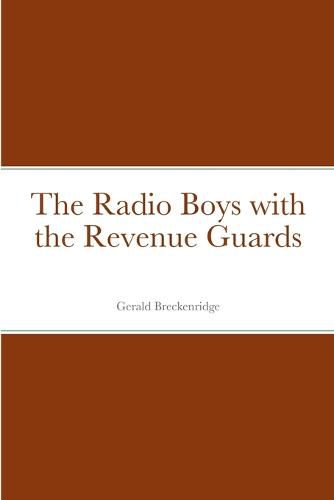 Cover image for The Radio Boys with the Revenue Guards