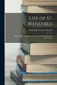 Cover image for Life of St. Wenefred