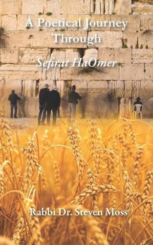 Cover image for A Poetical Journey Through Sefirat HaOmer