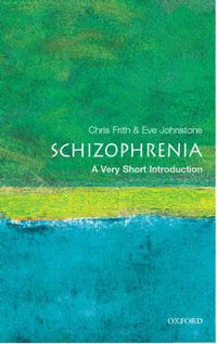 Cover image for Schizophrenia: A Very Short Introduction