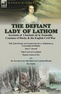 Cover image for The Defiant Lady of Lathom