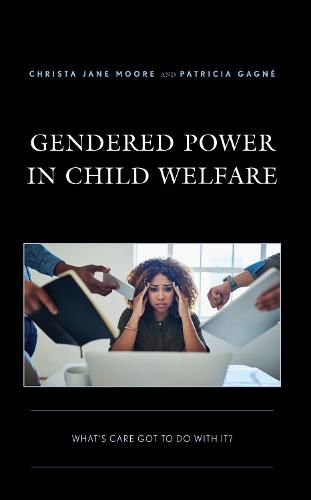 Gendered Power in Child Welfare