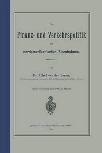 Cover image for Die Finanz- Und Verkehrspolitik Der Nordamerikanischen Eisenbahnen