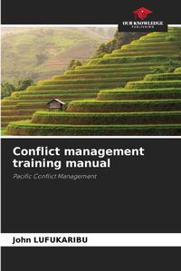Cover image for Conflict management training manual