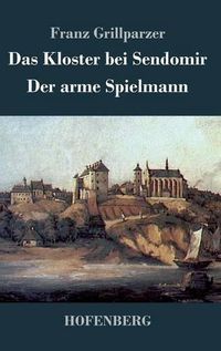 Cover image for Das Kloster bei Sendomir / Der arme Spielmann: Zwei Erzahlungen