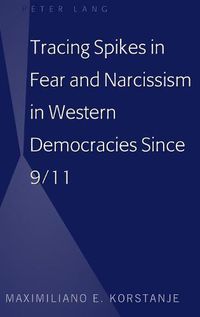 Cover image for Tracing Spikes in Fear and Narcissism in Western Democracies Since 9/11