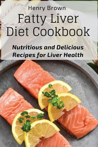 Fatty Liver Diet Cookbook