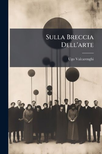 Cover image for Sulla Breccia Dell'arte
