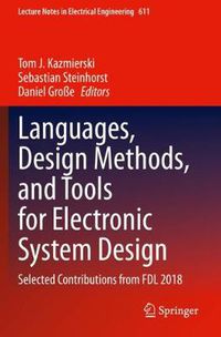 Cover image for Languages, Design Methods, and Tools for Electronic System Design: Selected Contributions from FDL 2018