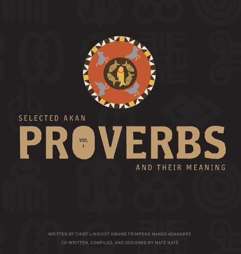 Cover image for Selected Akan Proverbs And Their Meaning