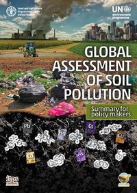 Cover image for Global assessment of soil pollution: Summary for policymakers