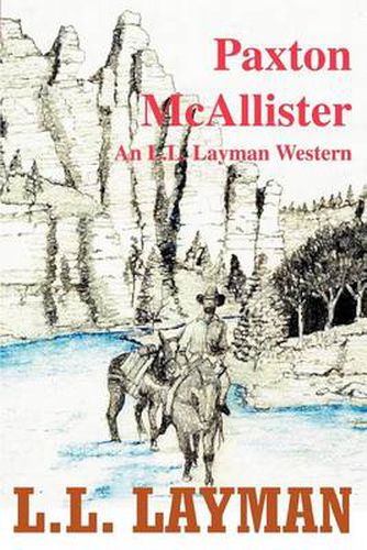 Cover image for Paxton McAllister: An L.L. Layman Western