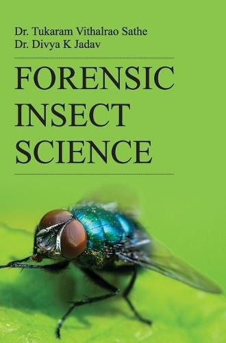 Cover image for Forensic Insect Science