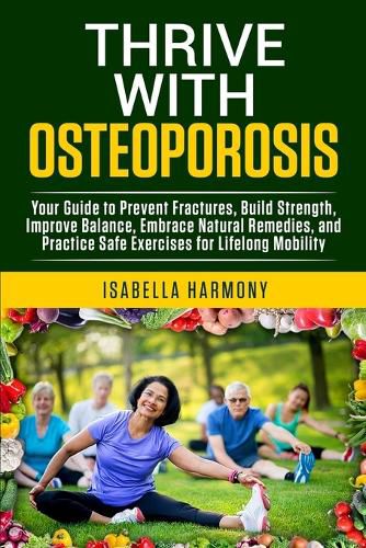 Cover image for Thrive with Osteoporosis