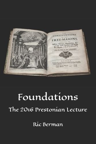 Cover image for Foundations: The Grand Lodge of England and the 1723 Constitutions