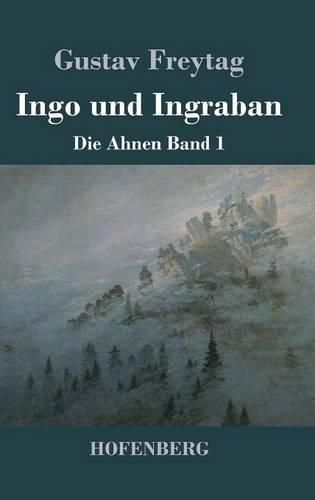 Ingo und Ingraban: Die Ahnen Band 1