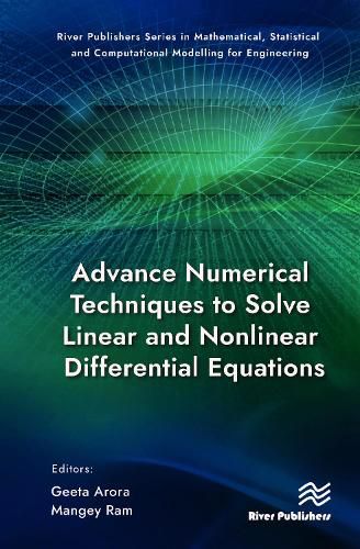 Cover image for Advance Numerical Techniques to Solve Linear and Nonlinear Differential Equations