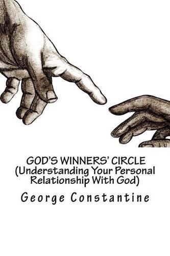 Cover image for God's Winners' Circle (Understanding Your Personal Relationship With God)