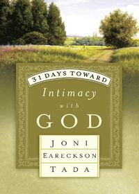 Cover image for 31 Days Toward Intimacy with God