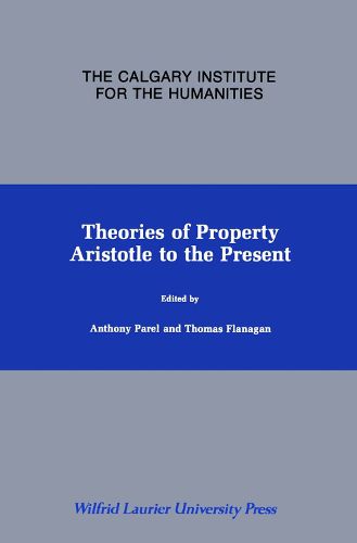 Theories of Property: Aristotle to the Present