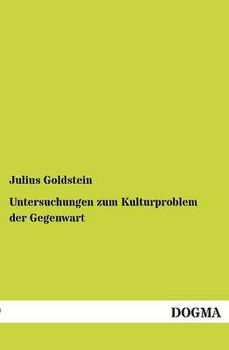 Cover image for Untersuchungen zum Kulturproblem der Gegenwart