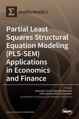 Cover image for Partial Least Squares Structural Equation Modeling (PLS-SEM) Applications in Economics and Finance