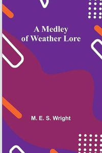 Cover image for A Medley of Weather Lore