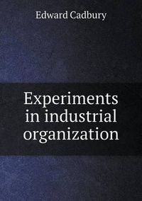 Cover image for Experiments in industrial organization