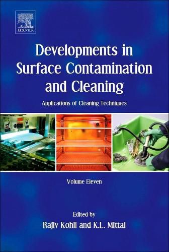 Cover image for Developments in Surface Contamination and Cleaning: Applications of Cleaning Techniques: Volume 11