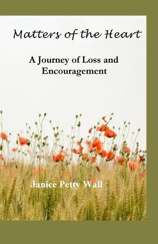Cover image for Matters of the Heart: A Journey of Loss and Encouragement